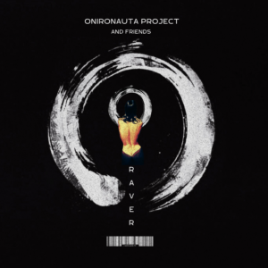 Onironauta Project - Raver (Album Digital Copy)